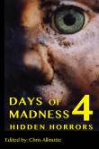 Days of Madness 4 - Hidden Horrors